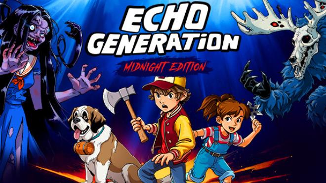 Echo Generation Midnight Edition Free Download