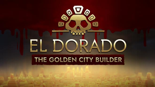 El Dorado The Golden City Builder-FLT