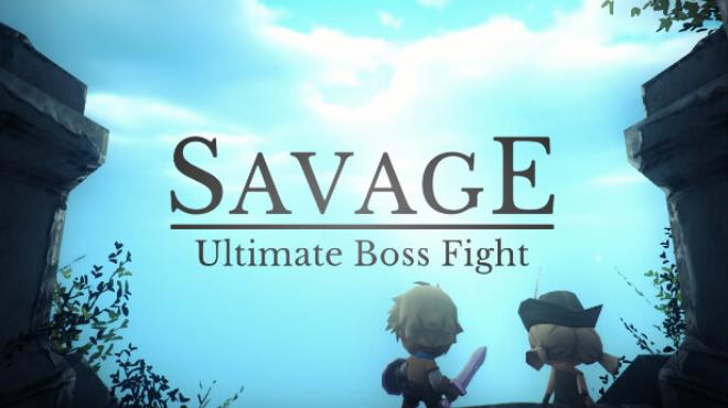 Savage Ultimate Boss Fight Free Download