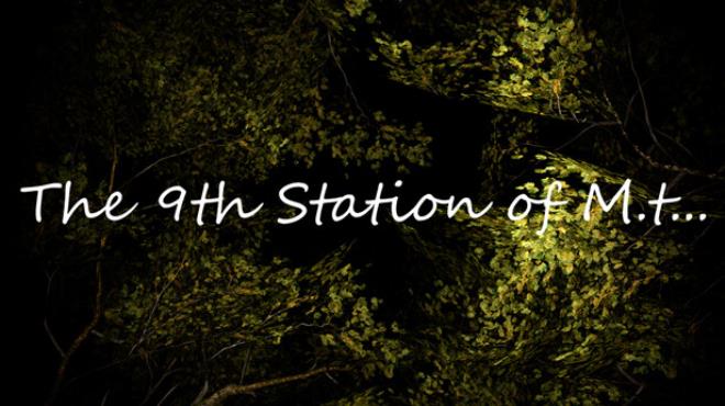 The 9th Station of M t Free Download