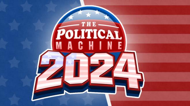 The Political Machine 2024-SKIDROW