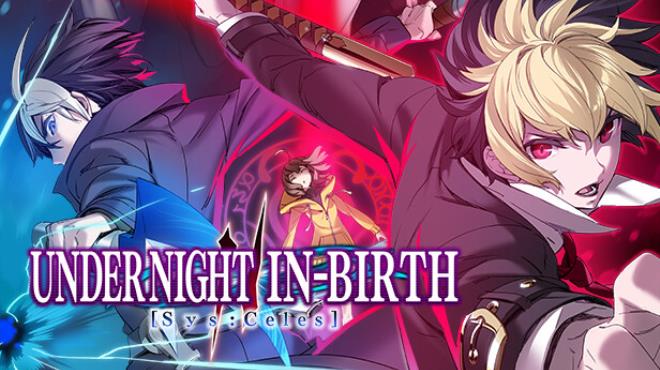 UNDER NIGHT IN-BIRTH II Sys Celes Update v1 05 Free Download