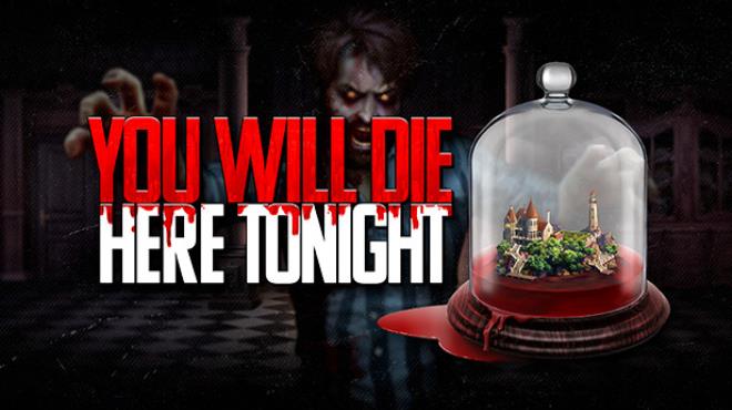 You Will Die Here Tonight Update v1 0 4 incl DLC Free Download