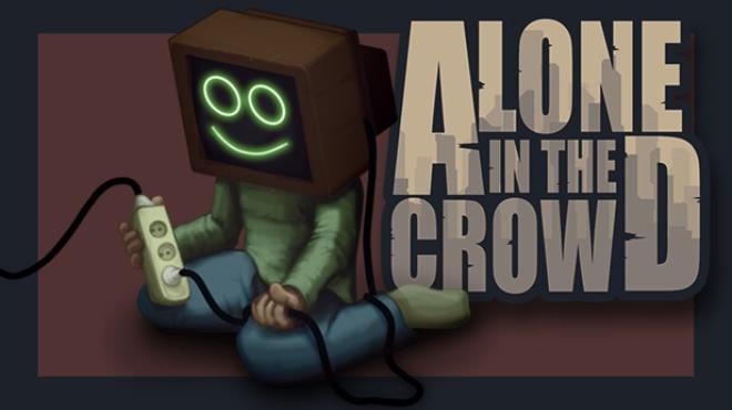 Alone in the crowd Free Download