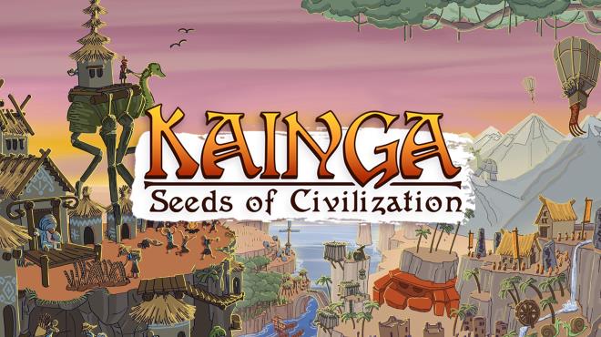 Kainga Seeds of Civilization v1 1 18 Free Download