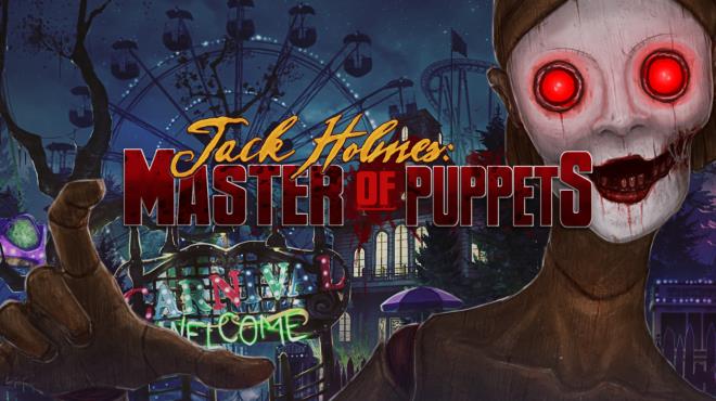 Jack Holmes Master of Puppets v1 1 8 Free Download