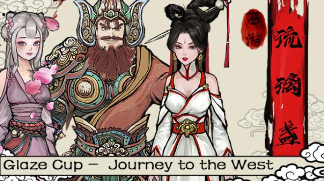 Glass Cup Journey to the West Free Download
