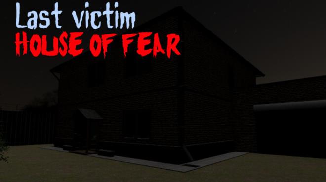 Last victim House of Fear-TENOKE