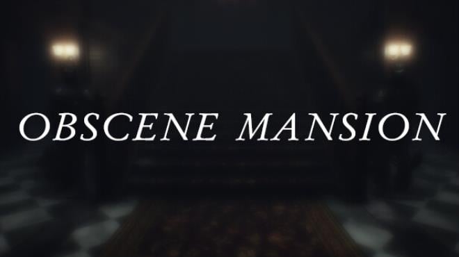 Obscene Mansion Free Download
