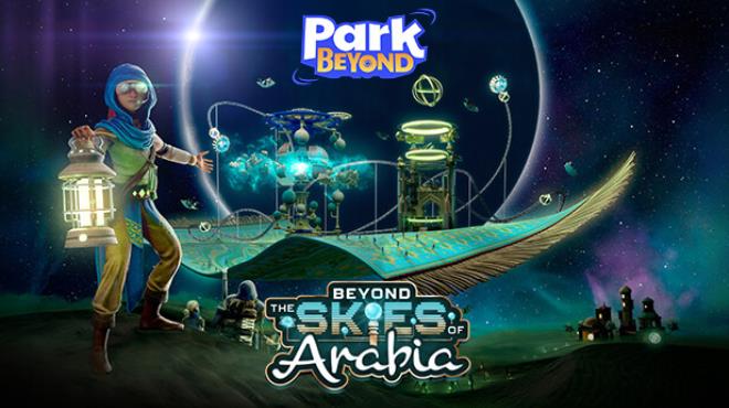 Park Beyond Beyond the Skies of Arabia Theme World Free Download