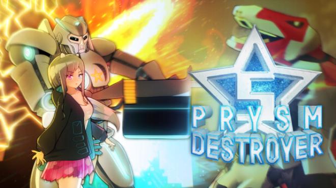 S Prysm Destroyer Free Download