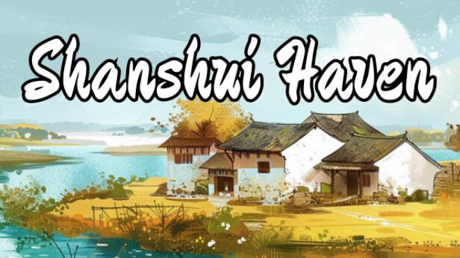 Shanshui Haven Free Download