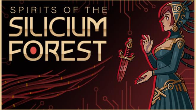 Spirits of The Silicium Forest Free Download