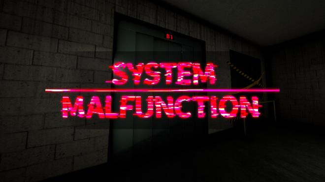 System Malfunction Free Download