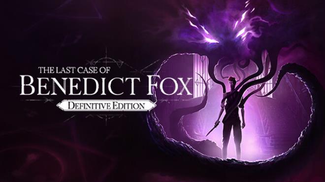 The Last Case of Benedict Fox Definitive Edition Update v1 40 2 0 Free Download