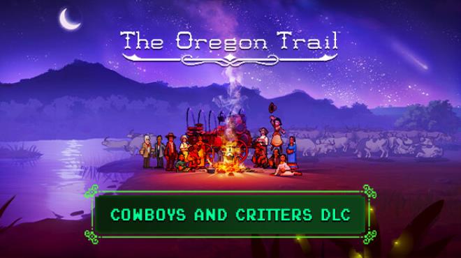 The Oregon Trail Cowboys And Critters Free Download