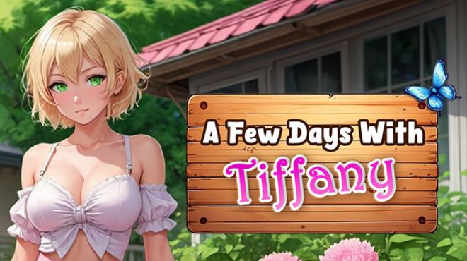 A Few Days With : Tiffany Free Download