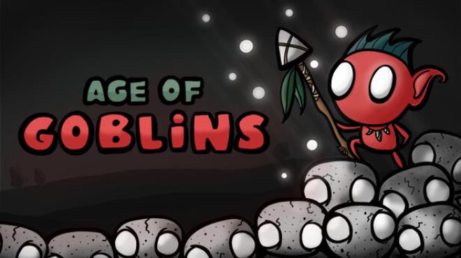 Age of Goblins