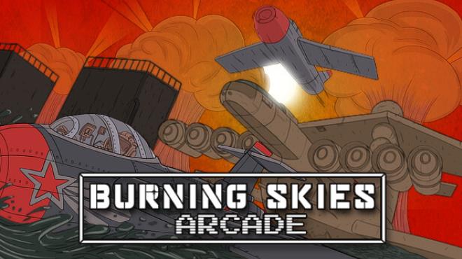 Burning Skies Arcade Free Download