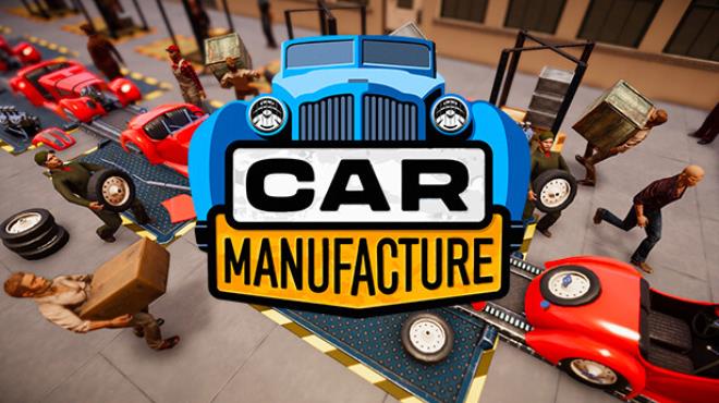 Car Manufacture v1.0.0e