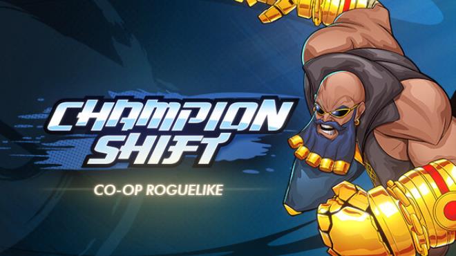 Champion Shift Update v1 1 1 Free Download