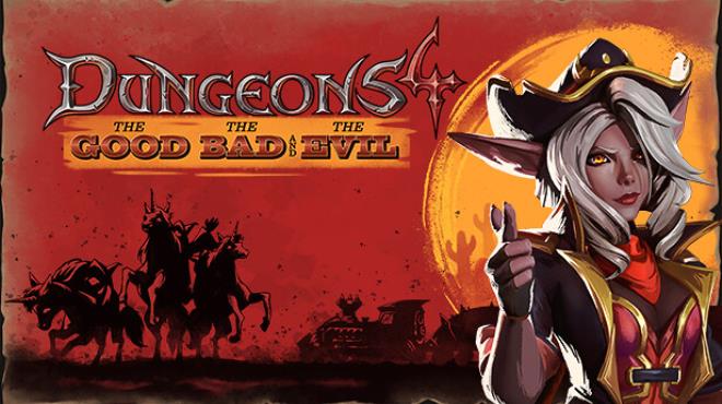 Dungeons 4 The Good the Bad and the Evil Update v1 6 1 Free Download