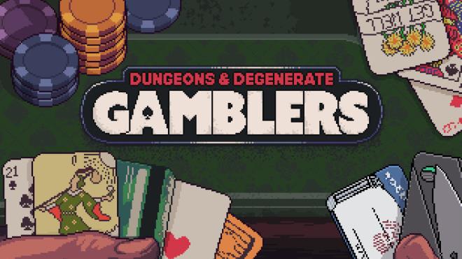 Dungeons And Degenerate Gamblers-TiNYiSO