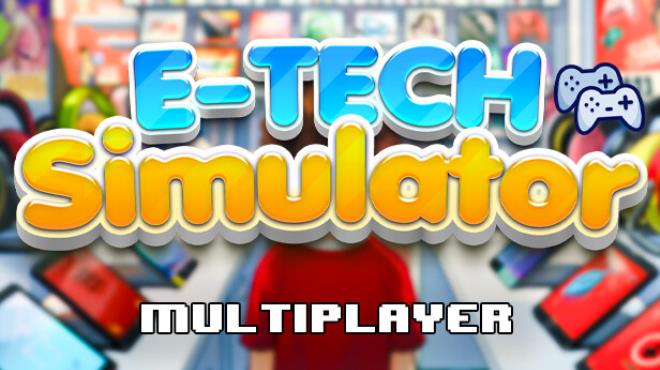 E-TECH SIMULATOR Free Download