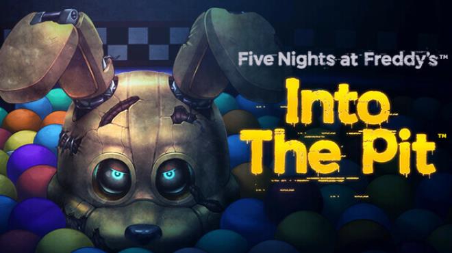 Five Nights at Freddys Into the Pit Update v1 0 1 0 Free Download