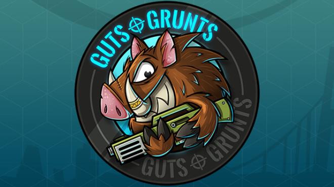 Guts ‘n Grunts