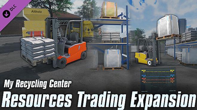 My Recycling Center Resources Trading Expansion Free Download