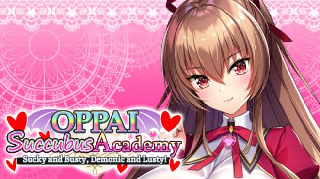 OPPAI Succubus Academy Sucky and Busty, Demonic and Lusty! Free Download