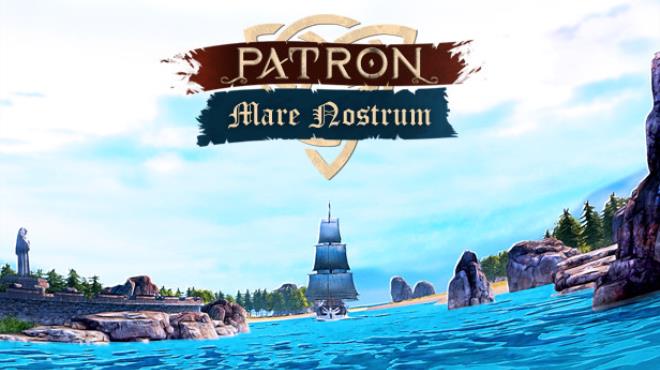 Patron Mare Nostrum Update v1 906 Free Download