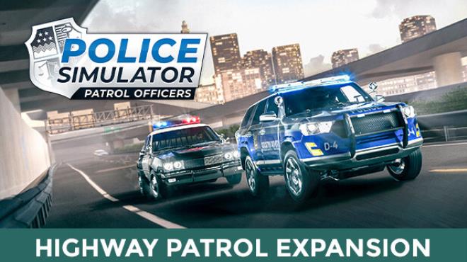 Police Simulator Patrol Officers Highway Patrol Expansion Update v14 4 4 incl DLC Free Download