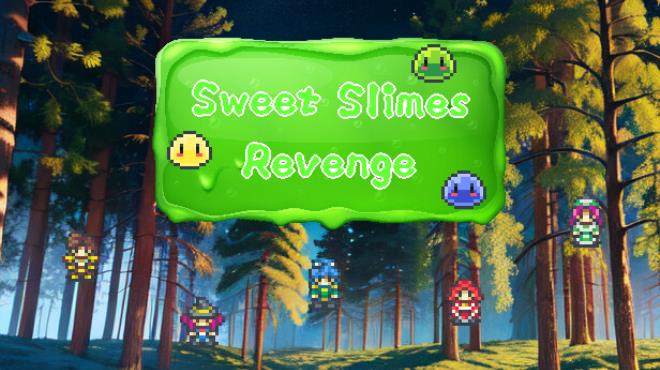 Sweet Slimes Revenge