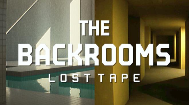 The Backrooms Lost Tape Update v20240814 Free Download