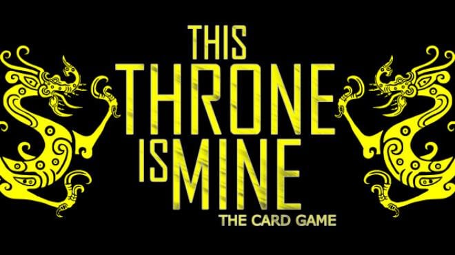 This Throne Is Mine – The Card Game v1.1