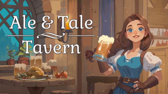 Ale And Tale Tavern Update v1 0 13 Free Download