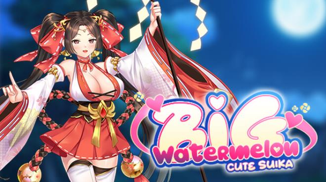 Cute Suika: Big Watermelon Free Download