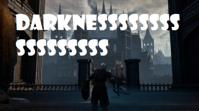 Darknesssssssssssssssss