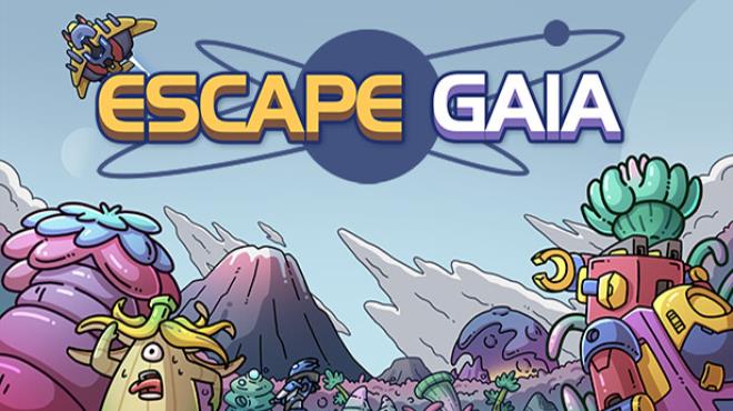 Escape Gaia Free Download