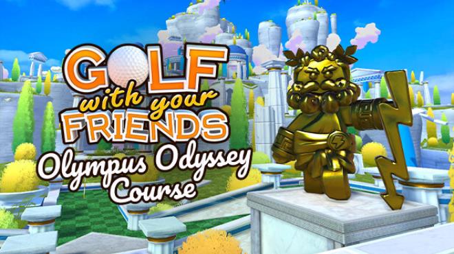 Golf With Your Friends Olympus Odyssey Course Free Download