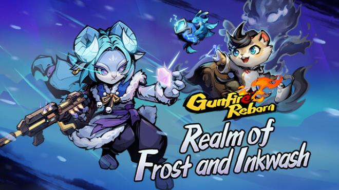 Gunfire Reborn Realm of Frost and Inkwash Free Download