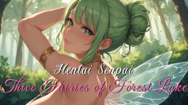 Hentai Senpai: Thicc Fairies of Forest Lake Free Download