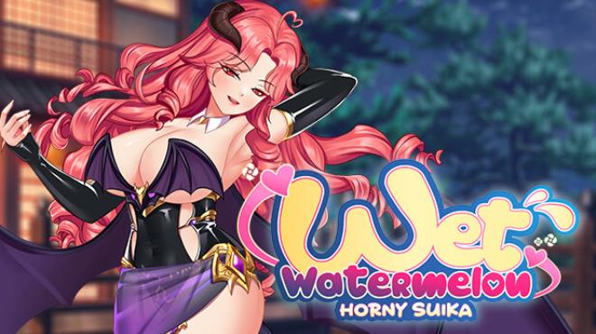 Horny Suika: Wet Watermelon