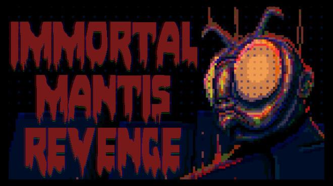 Immortal Mantis Revenge v1 1 Free Download