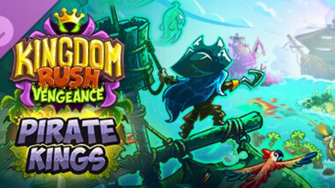 Kingdom Rush Vengeance Pirate Kings Campaign Free Download