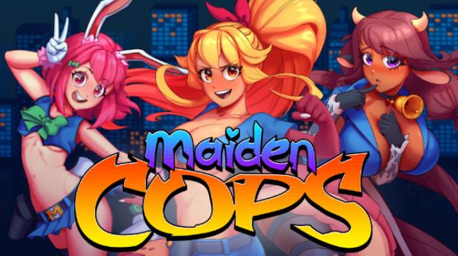 Maiden Cops