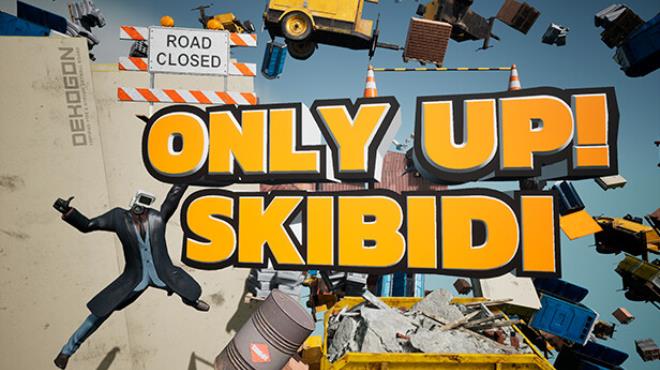 Only Up SKIBIDI TOGETHER Update v1 3 1 Free Download