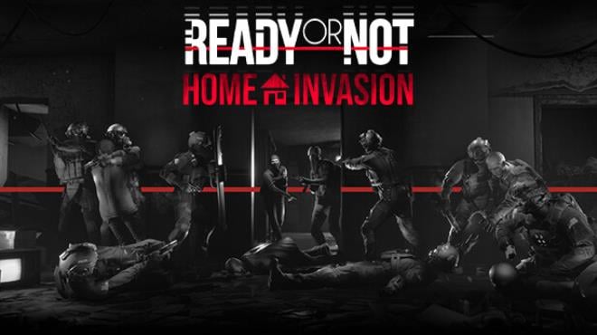 Ready or Not Home Invasion Update v56549 Free Download